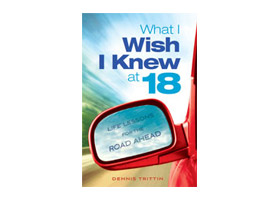 What I Wish I Knew at 18: Life Lessons for the Road Ahead